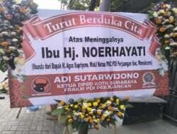 Berita Duka, Telah Meninggal Dunia Ibu Hajah Noerhayati Ibunda Agus Supriono