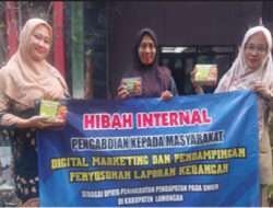 Meningkatkan Inovasi UMKM Lamongan, Dosen Umla Dampingi Digital Marketing Dan Penyusunan Laporan Keuangan