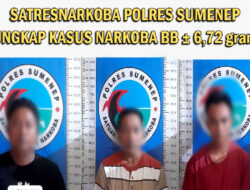 Satresnarkoba Polres Sumenep Ungkap Kasus Narkotika Jenis Sabu Dengan BB 6,72 Gram