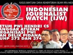 IJW: Ketum PWI Pusat, Hendri Bangun Cs Langgar Peraturan Organisasi PWI dan Delik Pidana KUHP 372 dan 374