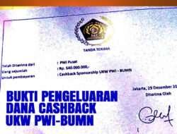 Beredar Bukti Pemberian Dana Cashback UKW PWI-BUMN Rp.540 juta dari Rp. 1 Milyar Kasus PWI GATE