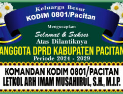 Empat Puluh Lima Anggota DPRD Pacitan Resmi Dilantik, Dandim 0801/Pacitan Beri Ucapan Selamat dan Sukses