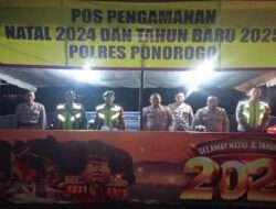 TNI dan Polri serta Unsur Terkait di Ponorogo Adakan Pam Nataru