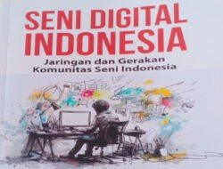 Buku Ke-6 Tentang Seni Digital Indonesia, karya Ketua Stikosa AWS