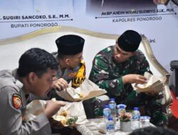 Sahur Bareng Satgas Pam Perayaan Idul Futri 1446 H, Bukti Soliditas dan Sinergitas TNI-Polri di Ponorogo
