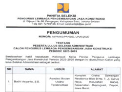 Publik Kawal Independensi Seleksi Terbuka Calon Pengurus LPJK 2025-2029
