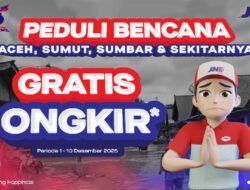 Bergerak Bersama Peduli Bencana, JNE Gratiskan Ongkir Bantuan ke Aceh, Sumbar, Sumut, dan Sekitarnya