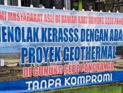 Ketenangan Berganti Kegelisahan Karena Adanya Rencana Pembangunan (PLTP) Di Kaki Gunung Gede Pangrango