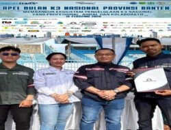 Apel K3 Nasional, Gubernur Banten Respon Positif Kehadiran PJK3 PT Satria Safety Utama