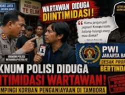 Oknum Polisi Diduga Intimidasi Wartawan, PWI Jakarta Barat Desak Penindakan Tegas