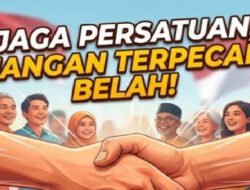 Tolak Provokasi, Jaga Persatuan, dan Hindari Tindakan Anarkis di Bulan Agustus 2026
