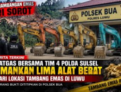 Satgas Bersama Tim 4 Polda Sulsel Amankan Lima Alat Berat dari Lokasi Tambang Emas di Luwu