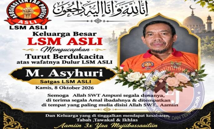 Komandan Satgas LSM ASLI, M. Asyhuri, Berpulang ke Rahmatullah — Pengawal Setia yang Selalu Hadir di Setiap Langkah